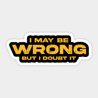 i may be wrong but i doubt it Sticker